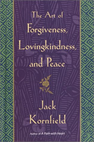 cover image THE ART OF FORGIVENESS, LOVINGKINDNESS, AND PEACE