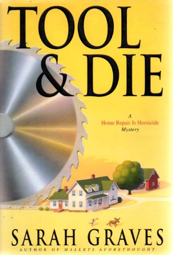 cover image TOOL & DIE: A Home Repair Is Homicide Mystery
