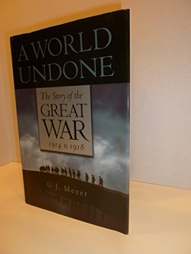 cover image A World Undone: The Story of the Great World War, 1914–1918