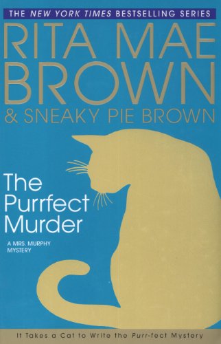 cover image The Purrfect Murder: A Mrs. Murphy Mystery
