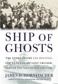 Ship of Ghosts: The Story of the USS Houston