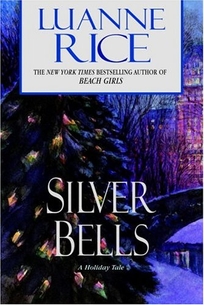 SILVER BELLS: A Holiday Tale
