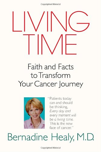 cover image Living Time: Faith and Facts to Transform Your Cancer Journey