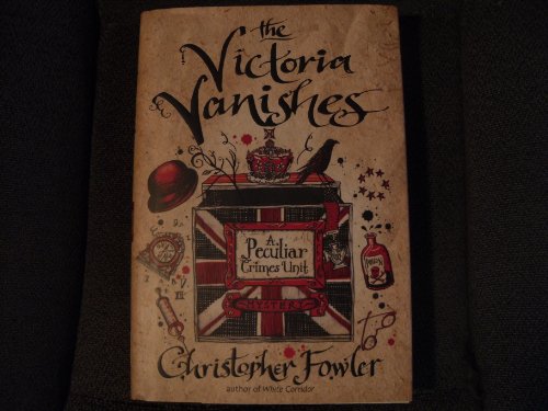 cover image The Victoria Vanishes: A Peculiar Crimes Unit Mystery