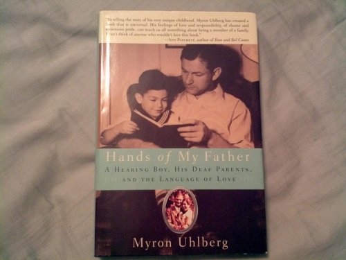 cover image Hands of My Father: A Hearing Boy, His Deaf Parents, and the Language of Love