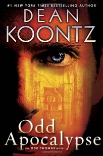 Odd Apocalypse: An Odd Thomas Novel