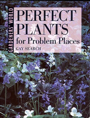 cover image Gardeners' World Perfect Plants for Problem Places