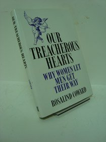 cover image Our Treacherous Hearts; Why Women Let Me