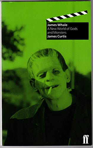 cover image James Whale: A New World of Gods and Monsters