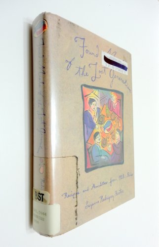 cover image Found Meals of the Lost Generation: Recipes and Anecdotes from 1920's Paris