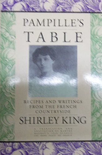 cover image Pampille's Table: Recipes and Anecdotes from the French Countryside: From Marthe Daudet's Les Bons Plats de France
