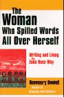 cover image The Woman Who Spilled Words All Over Herself: How to Write the Zona Rosa Way