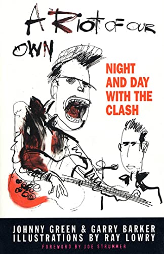 cover image A Riot of Our Own: Night and Day with the Clash