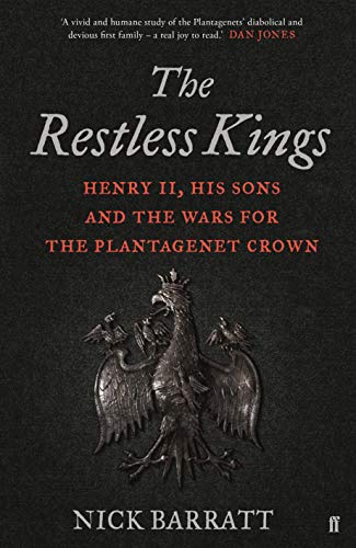cover image The Restless Kings: Henry II, His Sons and the Wars for the Plantagenet Crown
