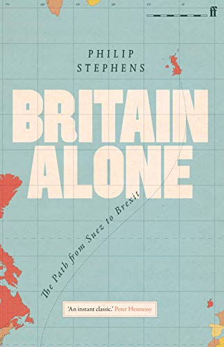 cover image Britain Alone: The Path from Suez to Brexit