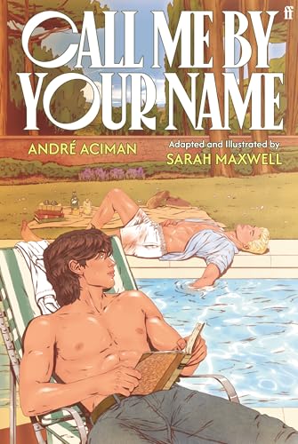 cover image Call Me by Your Name: The Graphic Novel