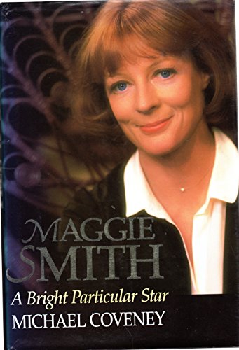cover image Maggie Smith: A Bright Particular Star