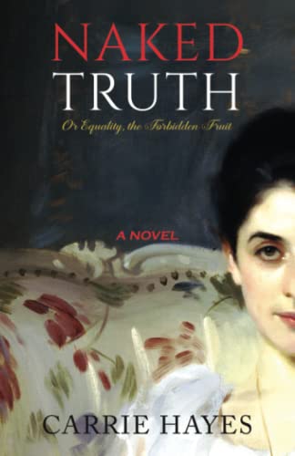 cover image Naked Truth or Equality, the Forbidden Fruit
