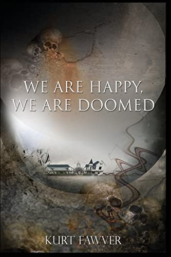 cover image We Are Happy, We Are Doomed