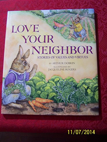 cover image Love Your Neighbor: Stories of Values and Virtures