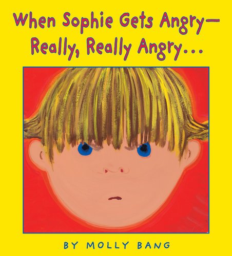 cover image When Sophie Gets Angry-Really, Really Angry