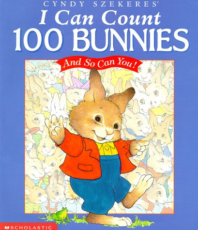cover image I Can Count 100 Bunnies: And So Can You!