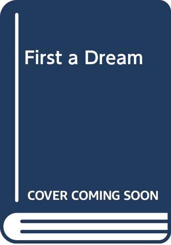 cover image First a Dream