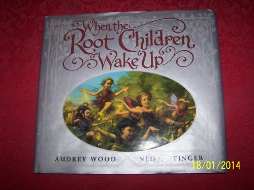 cover image WHEN THE ROOT CHILDREN WAKE UP