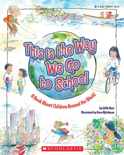 cover image This Is the Way We Go to School: A Book about Children Around the World