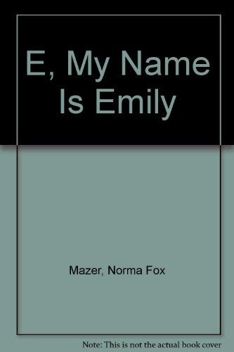 cover image E, My Name Is Emily