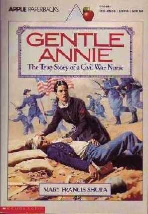 cover image Gentle Annie: The True Story of a Civil War Nurse