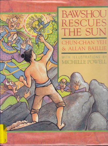 cover image Bawshou Rescues the Sun: A Han Folktale