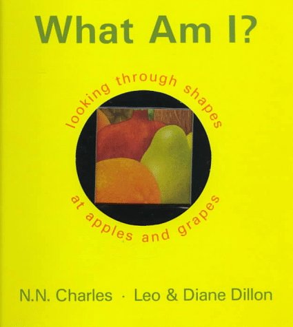 cover image What Am I?: Looking Through Shapes at Apples and Grapes