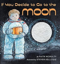 If You Decide to Go the Moon