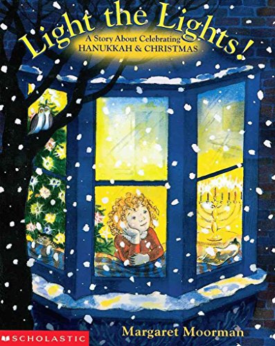 cover image Light the Lights! a Story about Celebrating Hanukkah and Christmas