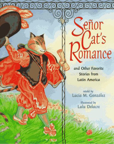 cover image Senor Cat's Romance and Other Favorite Stories from Latin America