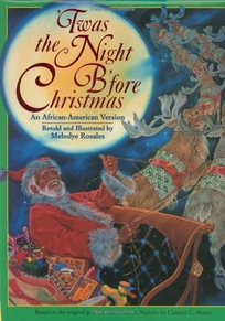 Twas the Night BFore Christmas: An African-American Version