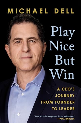 cover image Play Nice but Win: A CEO’s Journey from Founder to Leader 