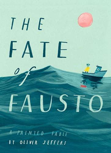 cover image The Fate of Fausto: A Painted Fable