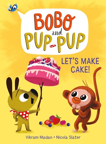 cover image Let’s Make Cake! (Bobo and Pup-Pup)