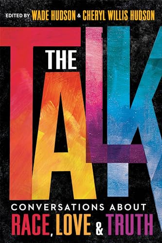 cover image The Talk: Conversations About Race, Love, & Truth
