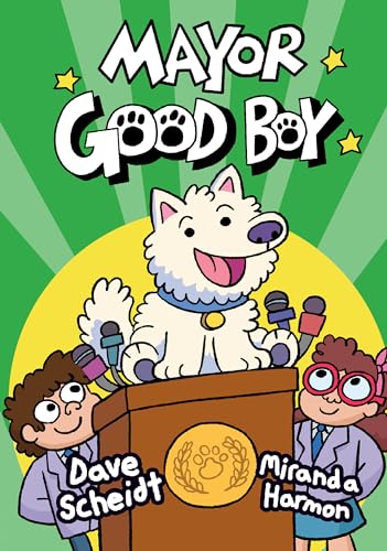 cover image Mayor Good Boy (Mayor Good Boy #1)