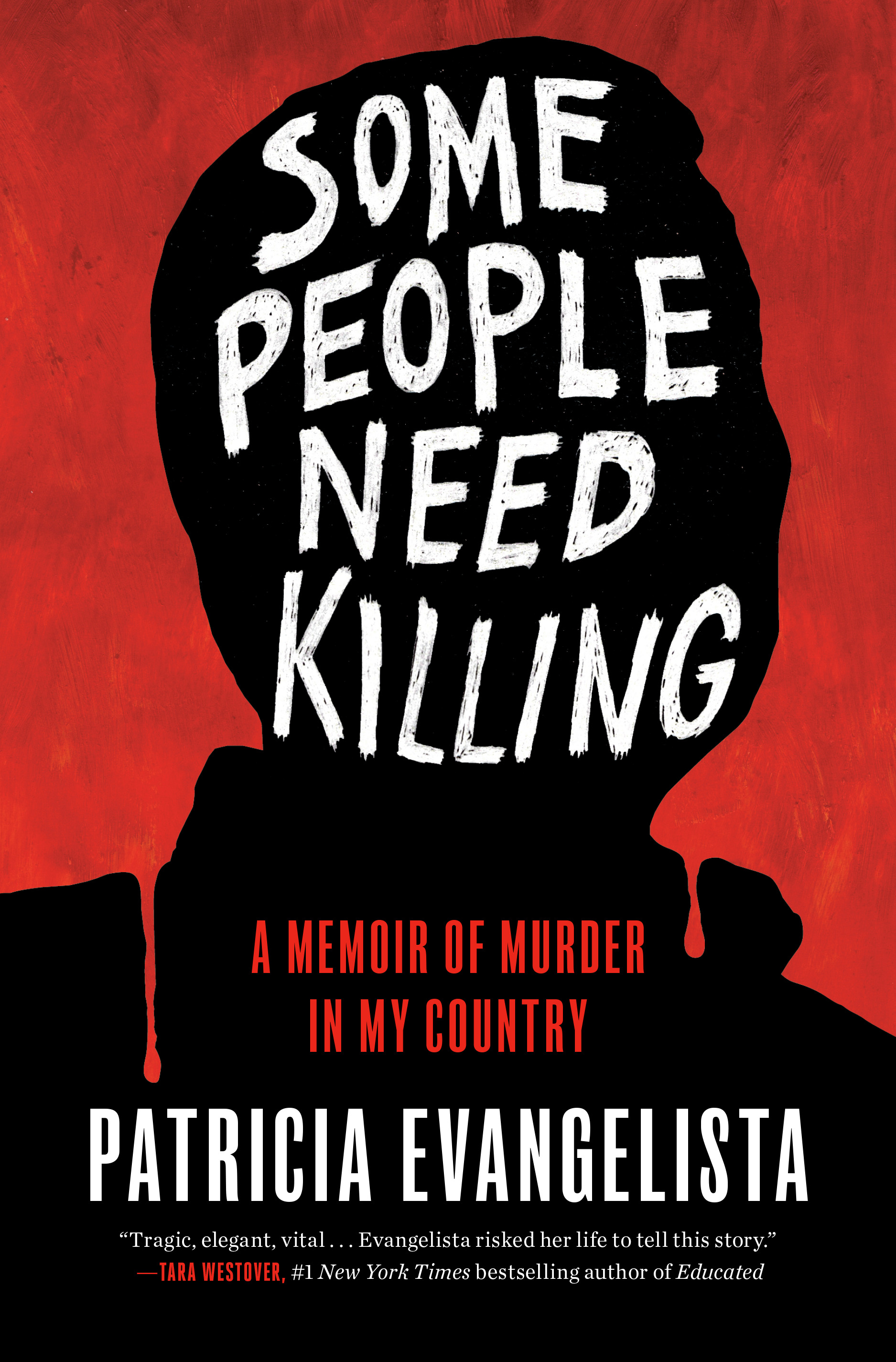 cover image Some People Need Killing: A Memoir of Murder in My Country
