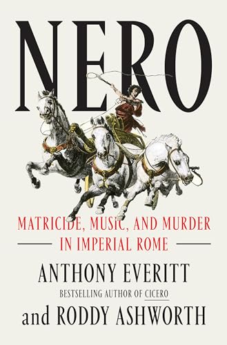 cover image Nero: Matricide, Music, and Murder in Imperial Rome