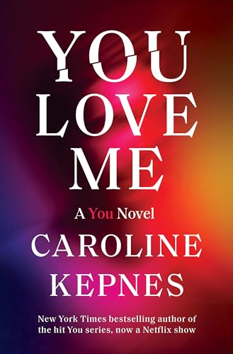 cover image You Love Me: A You Novel