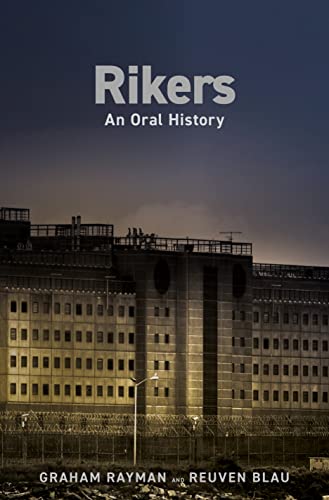cover image Rikers: An Oral History