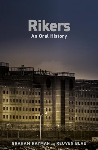 cover image Rikers: An Oral History