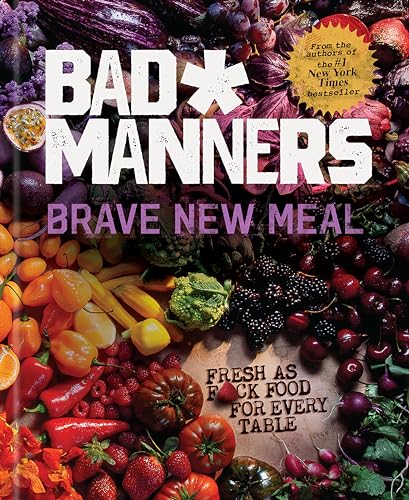 cover image Brave New Meal: Fresh as F*ck Food for Every Table