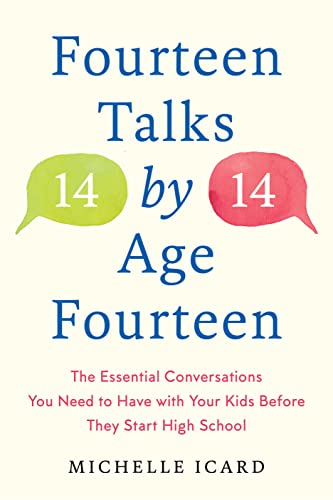 cover image Fourteen (Talks) by (Age) Fourteen: The Essential Conversations You Need to Have with Your Kids Before They Start High School