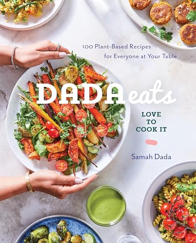 cover image Dada Eats Love to Cook It: 100 Plant-Based Recipes for Everyone at Your Table